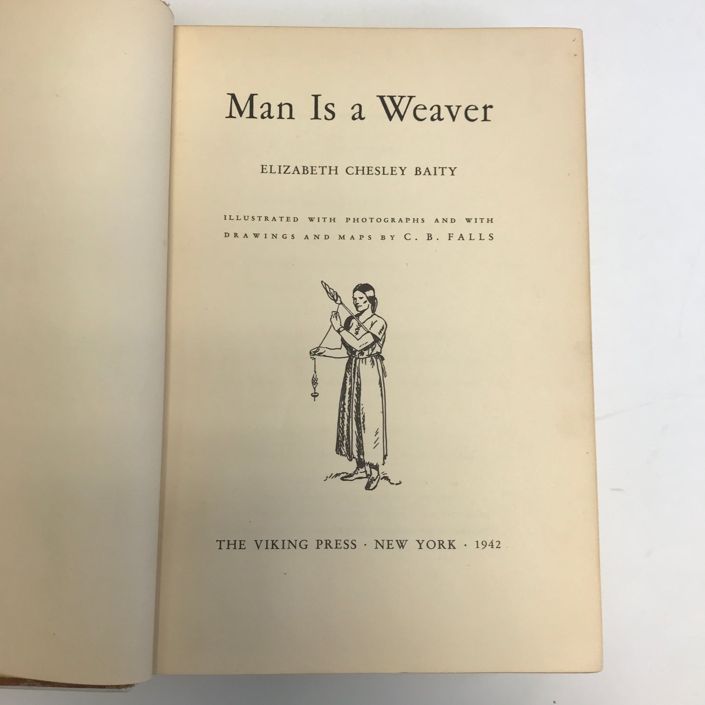 Man is a Weaver - Elizabeth Chesley Baity - 1st Edition - 1942