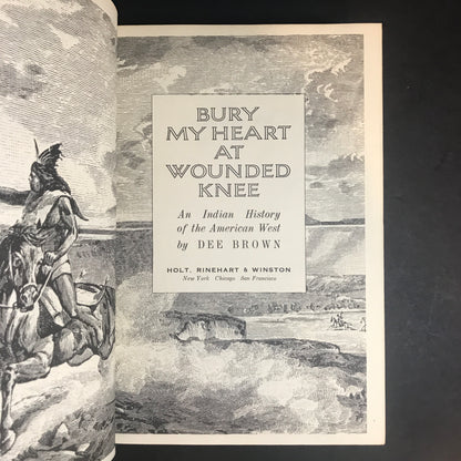 Bury My Heart at Wounded Knee - Dee Brown - 2nd Print - 1971