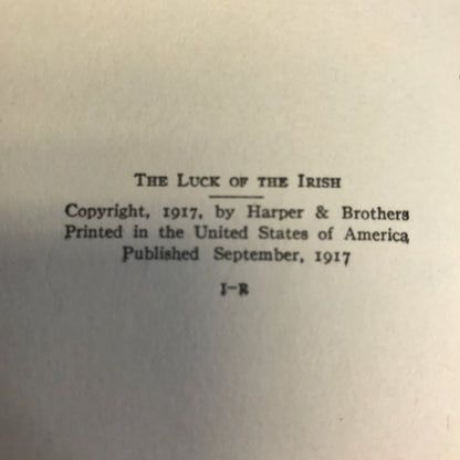 The Luck of the Irish - Harold MacGrath - Apparent 1st Edition - 1917