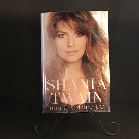 From This Moment On - Shania Twain - Signed - 2011