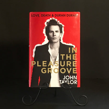 In The Pleasure Groove - John Taylor - Signed - 2012