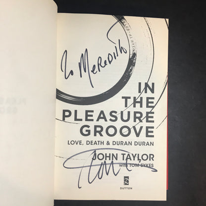 In The Pleasure Groove - John Taylor - Signed - 2012