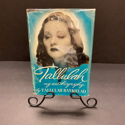 Tallulah: My Autobiography - Tallulah Bankhead - Early Print - 1952