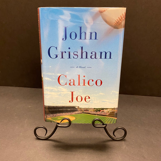 Calico Joe - John Grisham - Signed - 1st Edition - 2012