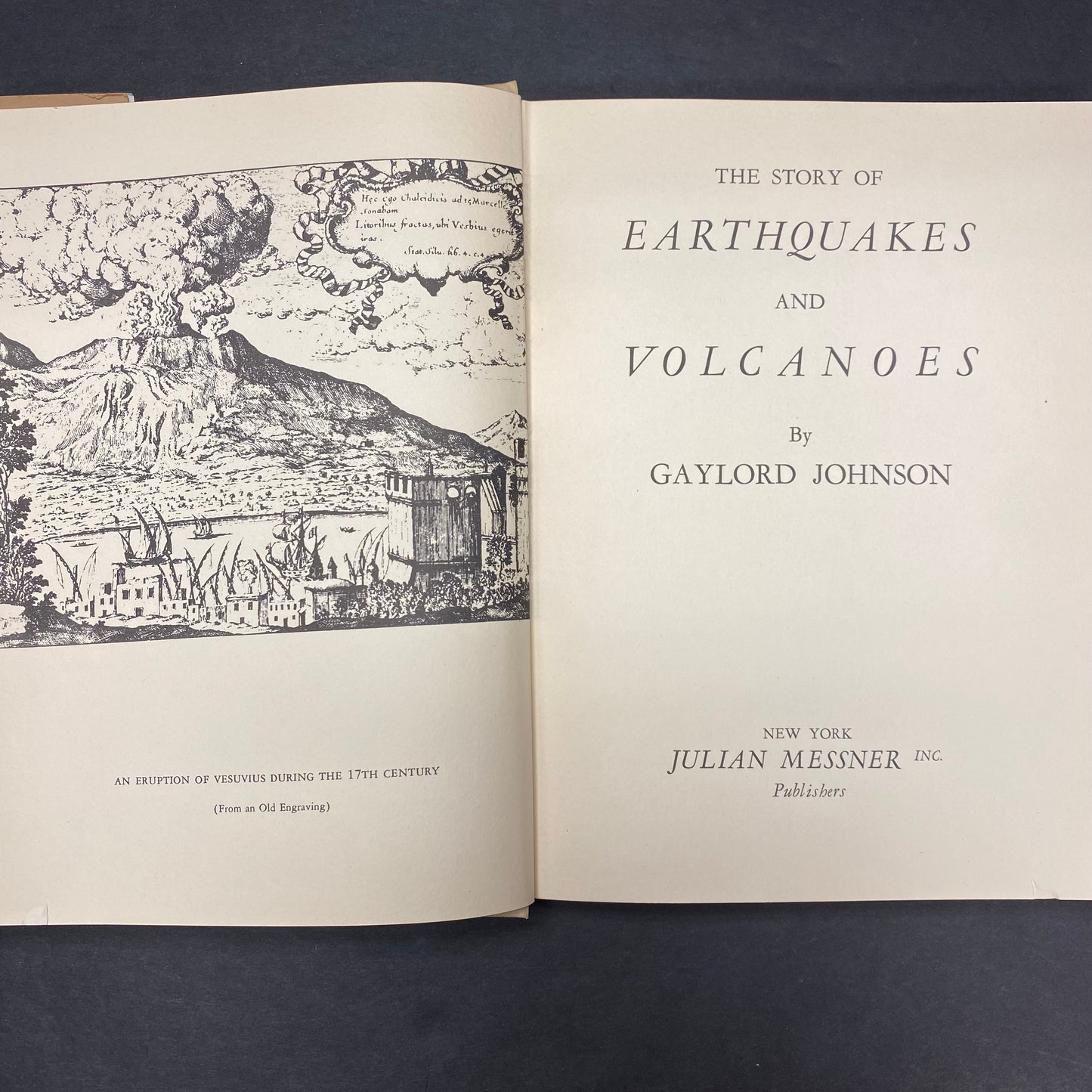 The Story of Earthquakes and Volcanoes - Gaylord Johnson - 1938