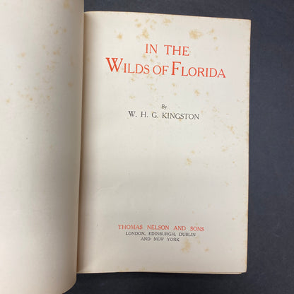 In The Wilds of Florida - W. H. G. Kingston - c. 1900