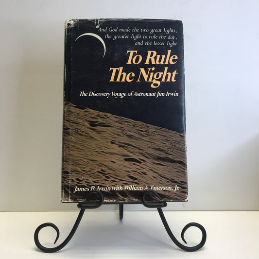 To Rule the Night - James B. Irwin - 2nd Printing - Signed - 1973