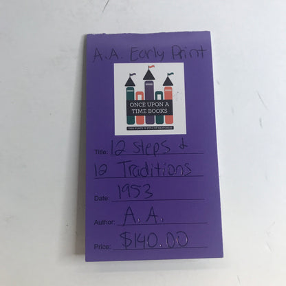 Twelve Steps and Twelve Traditions - A. A. - Early Print - 1953