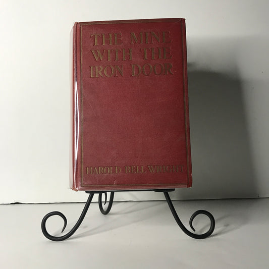 The Mine with the Iron Door - Harold Bell Wright - 1923 - 1st Edition