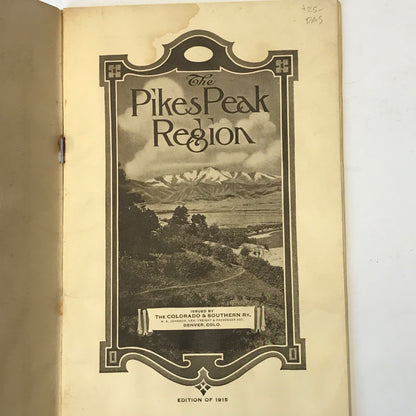 The Pikes Peak Region - 1915 - Illustrated - Loose Pages - Colorado Region