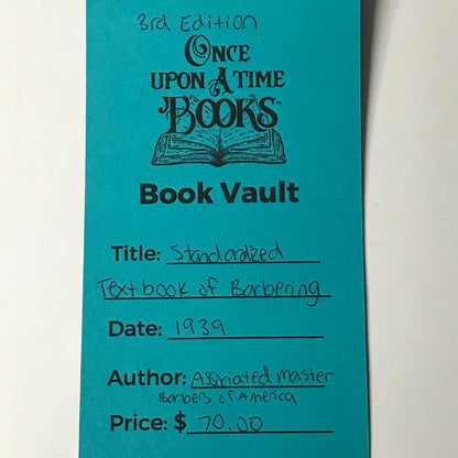 Standardized Textbook of Barbering - Associated Master Barbers of America - 1939 - 3rd Edition