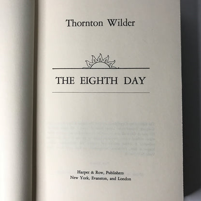 The Eighth Day - Thornton Wilder - 1967 - 1st Edition