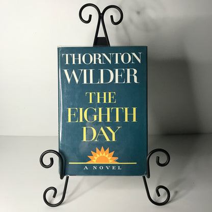 The Eighth Day - Thornton Wilder - 1967 - 1st Edition