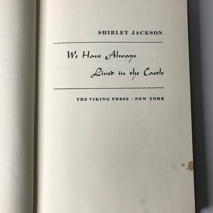 We Have Always Lived in the Castle - Shirley Jackson - 1962 - 1st Edition