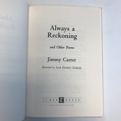 Jimmy Carter: Always Reckoning - Jimmy Carter - ( Signed ) - 1995