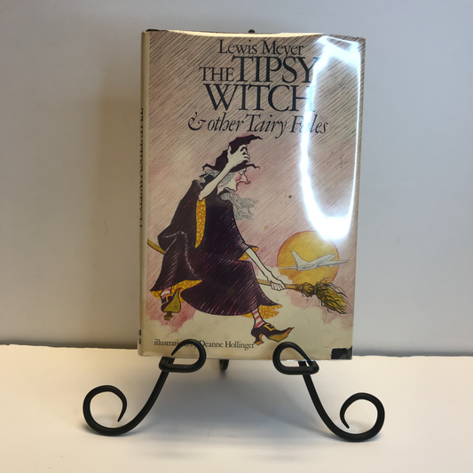 The Tipsy Witch And Other Tairy Fales - Lewis Meyer - Signed - 1974