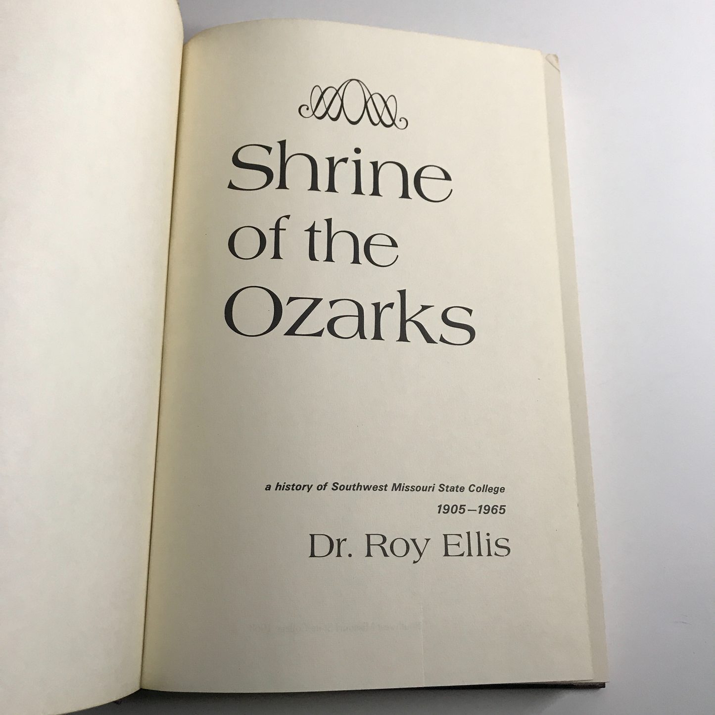 Shrine of the Ozarks - Dr. Ray Ellis - Missouri - 1st Edition - 1968