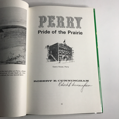 Perry Pride of the Prairie - Robert E. Cunningham - Signed - 1973