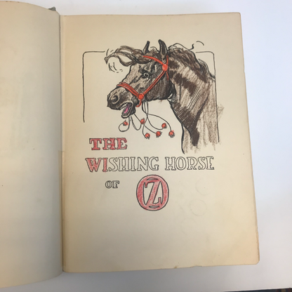 The Wishing Horse of Oz - Ruth Plumly Thompson- L. Frank Baum - Some Colored in Pages - 1935