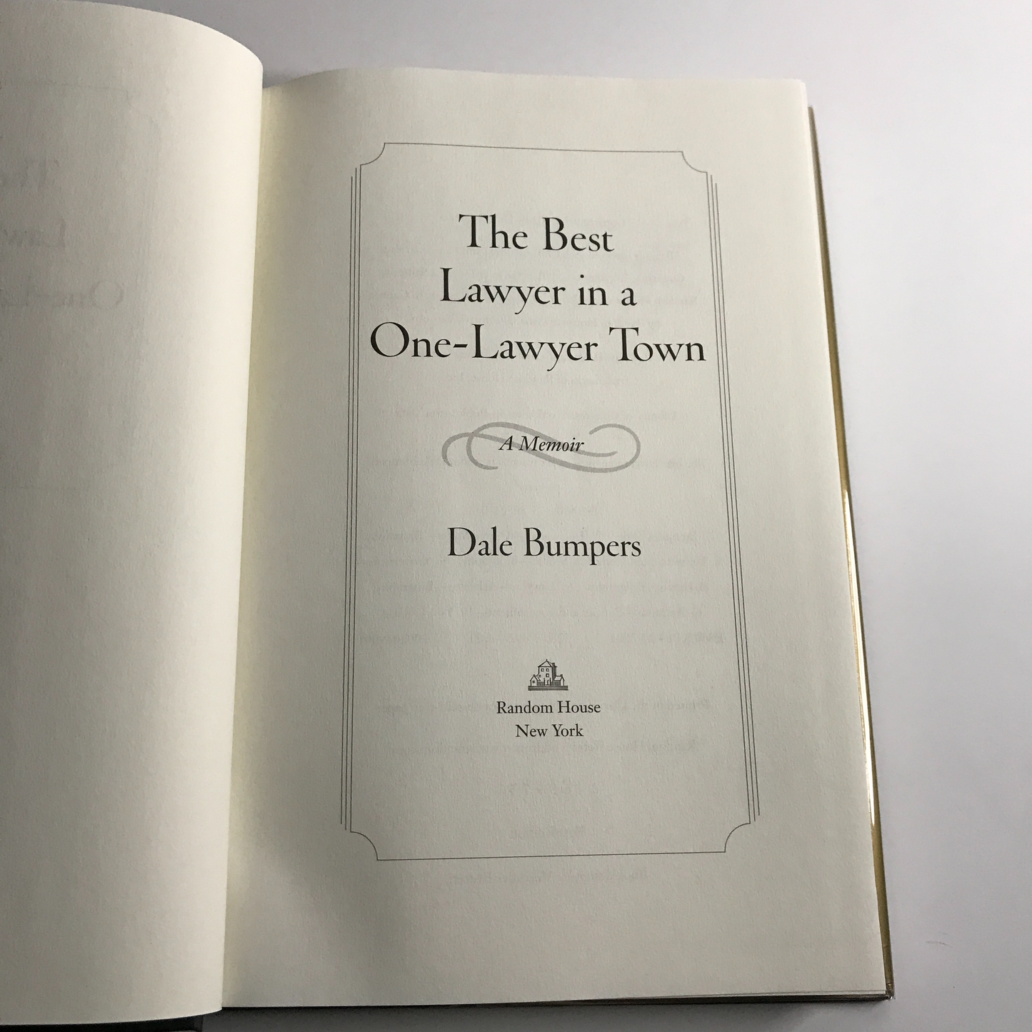 The Best Lawyer in a One-Lawyer Town - Dale Bumpers - 2003