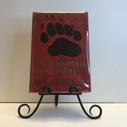 Wild Animals At Home - Ernest Thompson Seton - 1st Edition - 1912