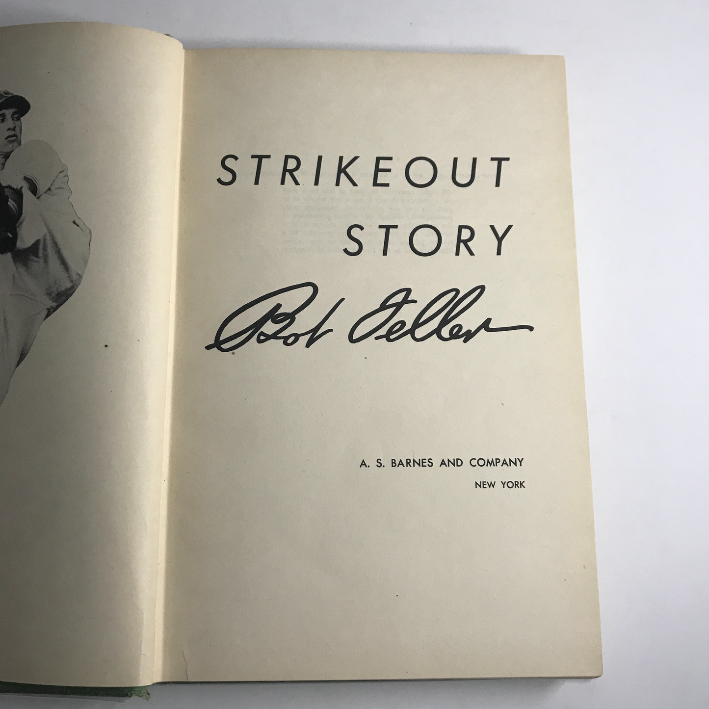 Strikeout Story - Bob Feller - 1st Edition - 1947