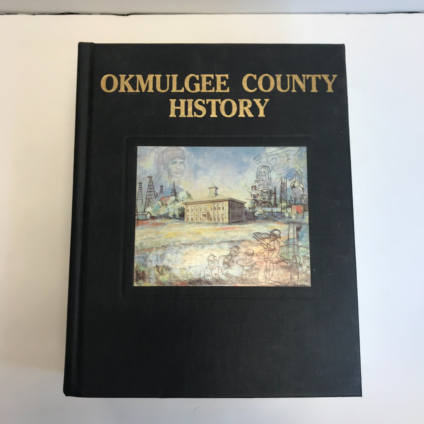 Okmulgee County History - Okmulgee Historical Society - 1985