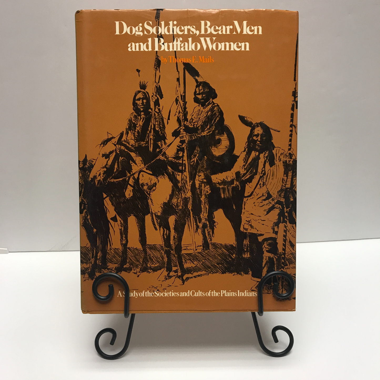 Dog Soldiers, Bear Men, and Buffalo Women - Thomas E. Mulls - 1973