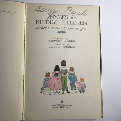 Rhymes for Kindly Children - by Fairmont Snyder - Illustrated by John B. Gruelle - 41st Edition - 1916