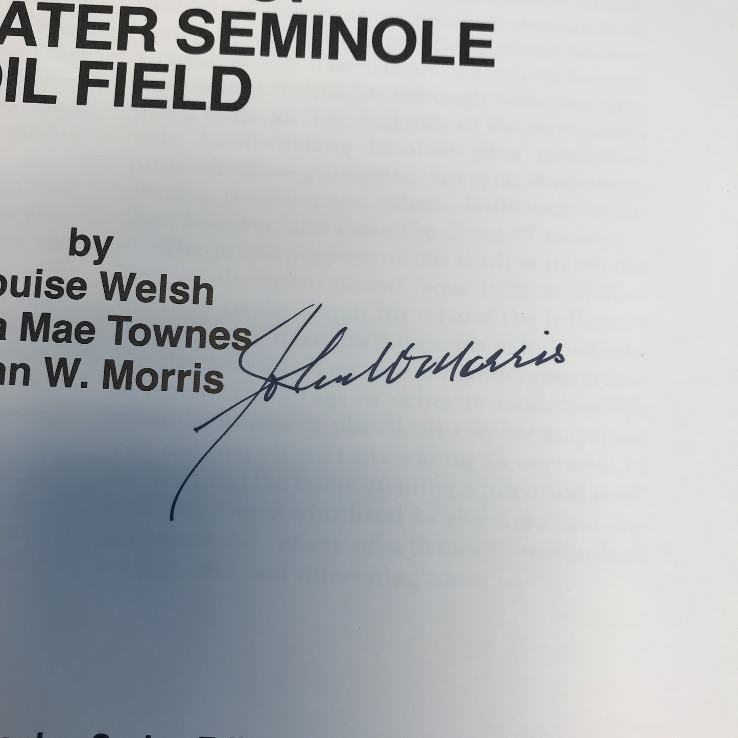 A History of the Greater Seminole Oil Field - Louise Welsh, Willa Mae Townes, and John W. Morris - Signed by John W. Morris - 1981