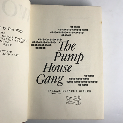 The Pump House Gang - Tom Wolfe - 1st Edition - 1968