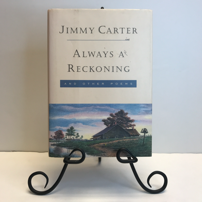 Jimmy Carter: Always Reckoning - Jimmy Carter - ( Signed ) - 1995