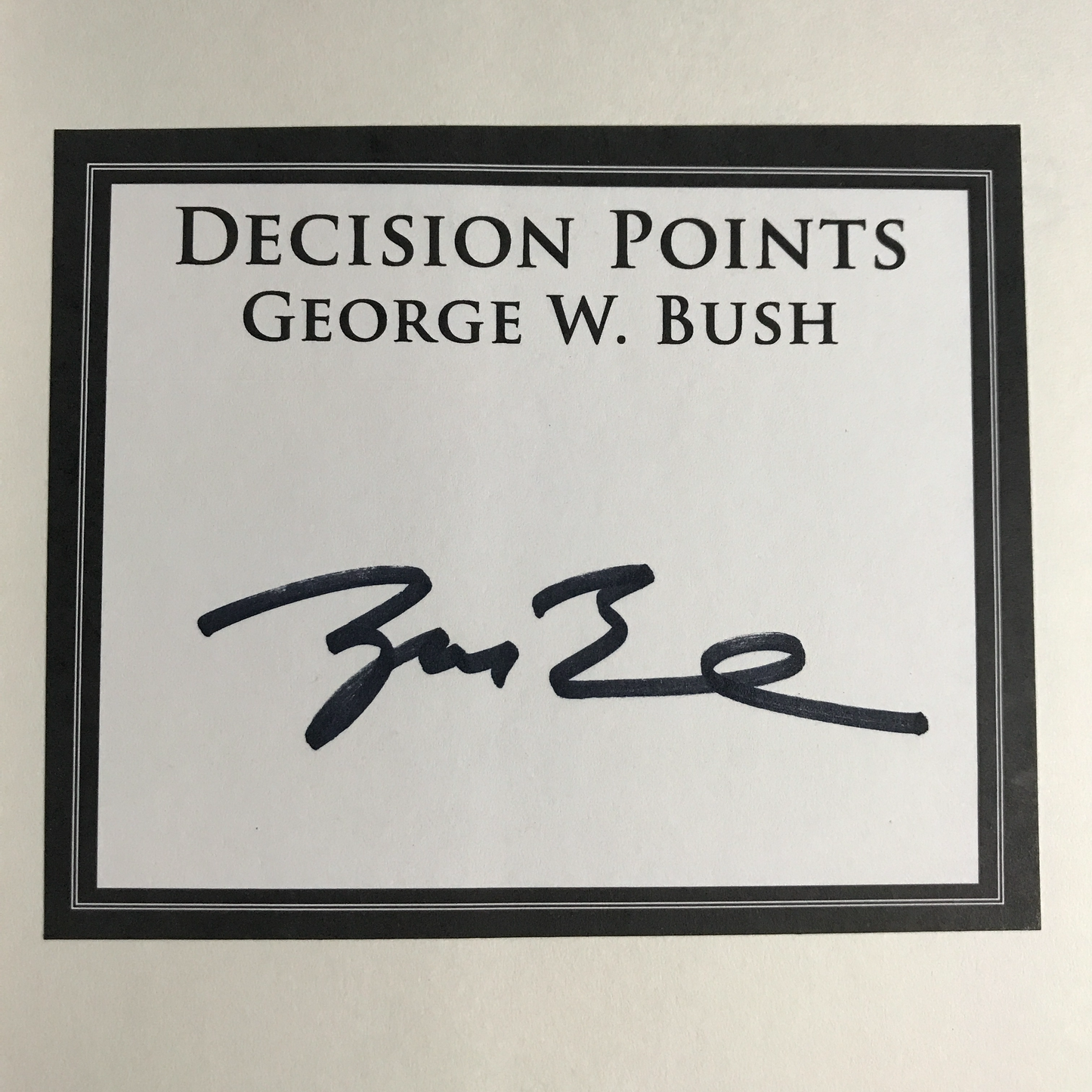 George W. Bush: Decision Points - George W. Bush - ( Signed ) - 2010