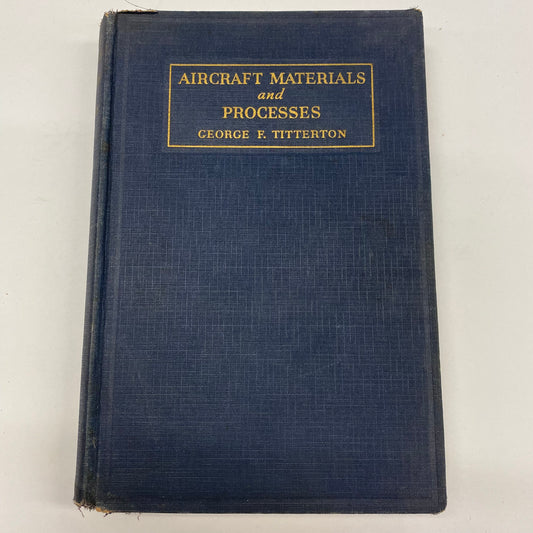 Aircraft Materials and Processes - George F. Titterton - 1941