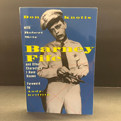 Barney Fife and Other Characters I Have Known - Don Knotts - Signed - 1999