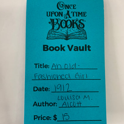 An Old-Fashioned Girl - Louisa M. Alcott - 1912