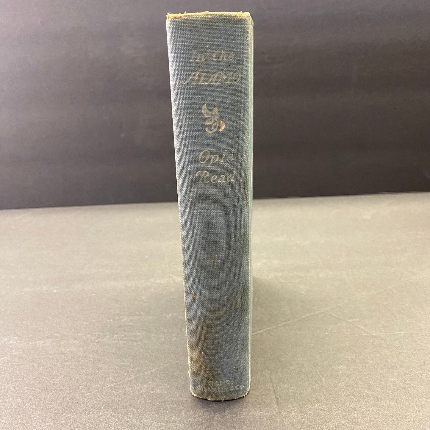 In The Alamo - Opie Read - 1st Edition - 1900