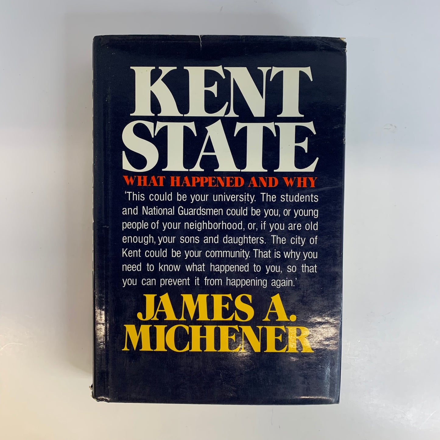 Kent State: What Happened and Why - James A. Michener - 1st Edition - 1971