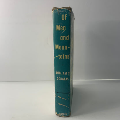 Of Men and Mountains - William O. Douglas - 1st Edition - 1950