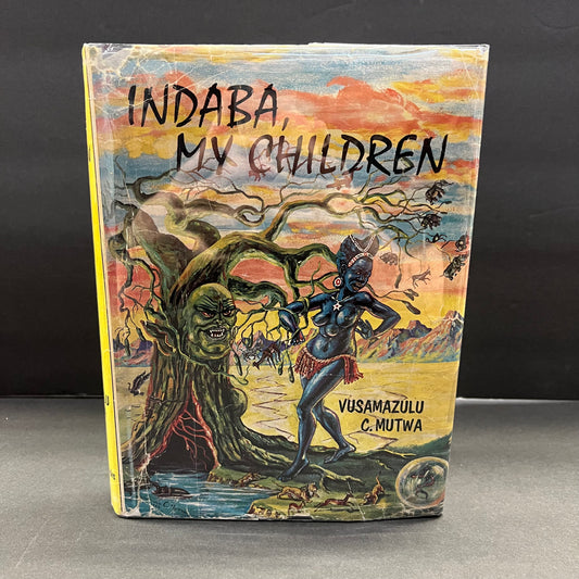 Indaba, My Children - Vusamazulu Credo Mutwa - First Edition - 1966