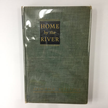 Home By The River - Archibald Rutledge - 1st Edition - 1941