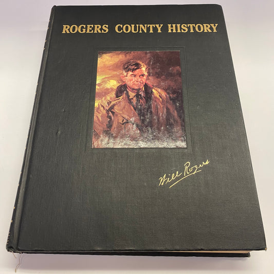 Rogers County History - Claremore College Foundation - Vol. 1 - 1979