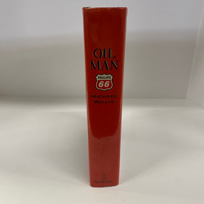 Oil Man - Michael Wallis - 1st Edition - Signed - 1988