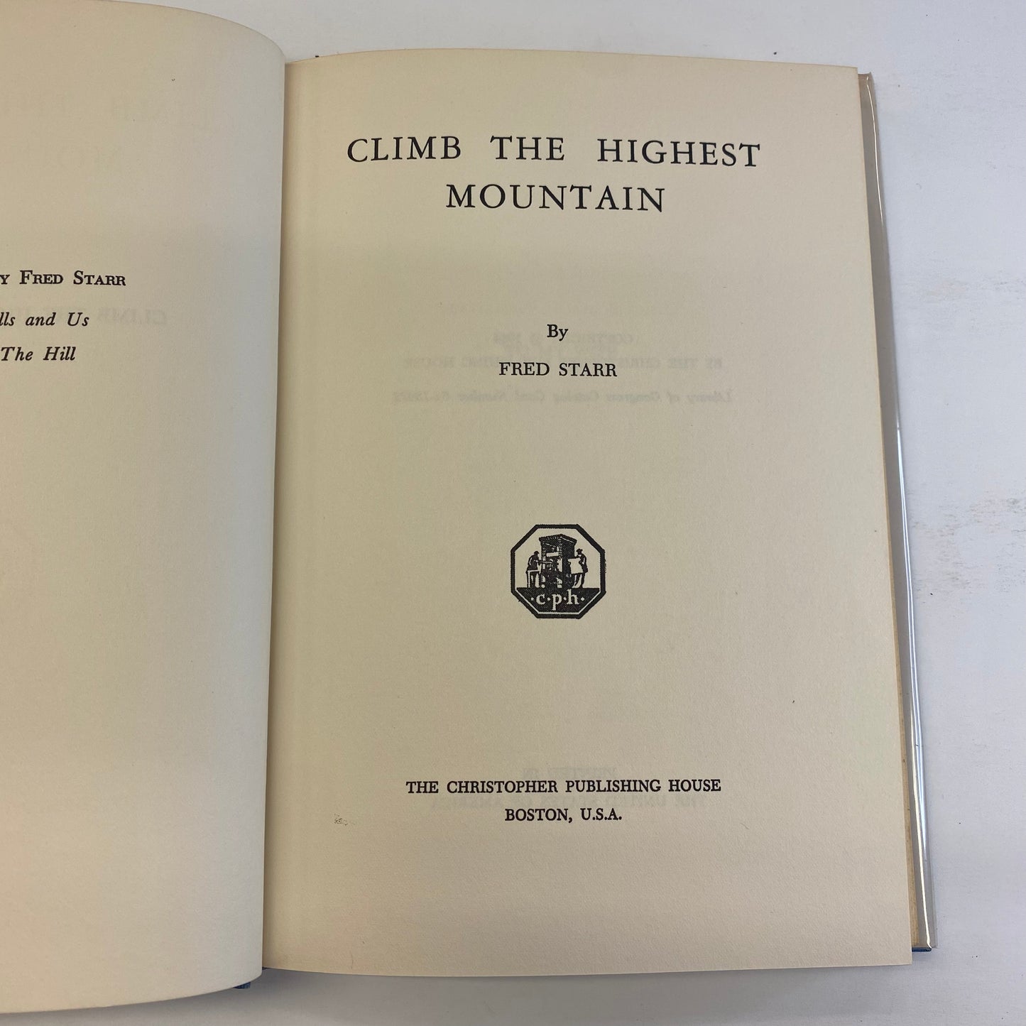 Climb the Highest Mountain - Fred Starr - Inscribed - 1964