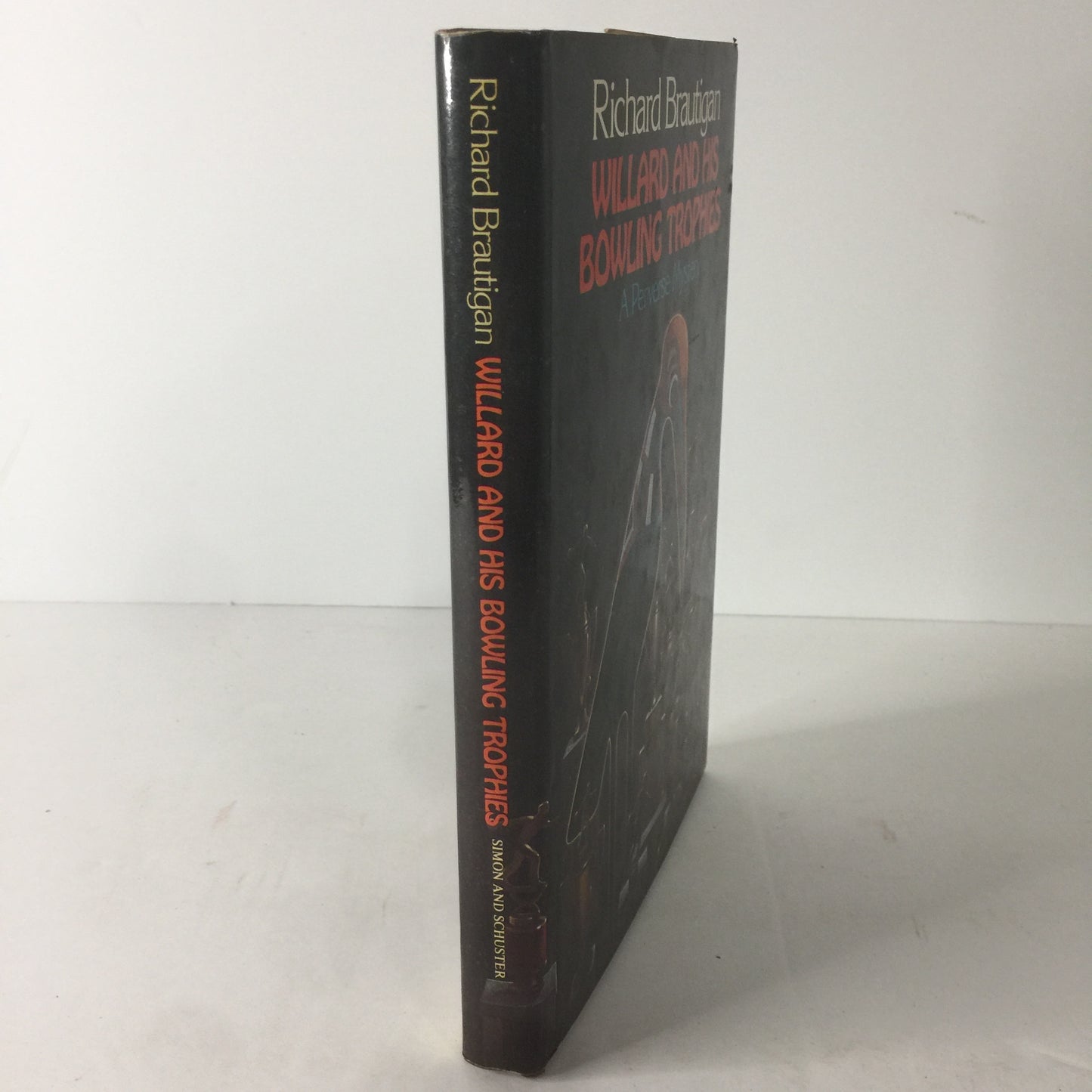 Willard and His Bowling Trophies - Richard Brautigan - 1st Edition - 1975