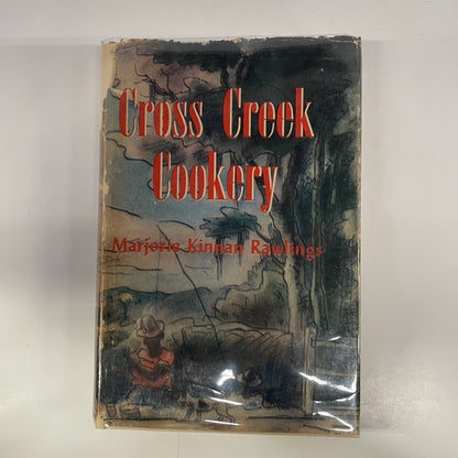 Cross Creek Cookery - Marjorie Kinnan Rawlings - First Edition - 1942