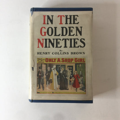 In The Golden Nineties - Henry Collins Brown - 1928