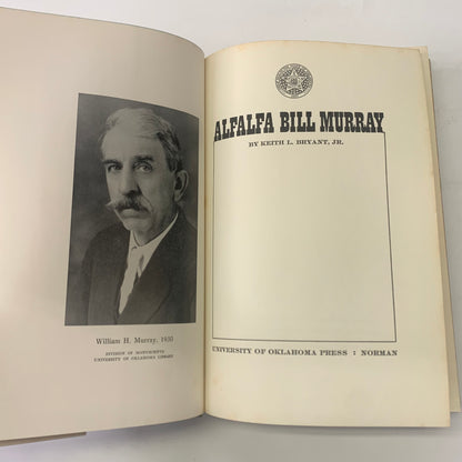 Alfalfa Bill Murray - Keith L. Bryant Jr.  - 1st Edition - 1968