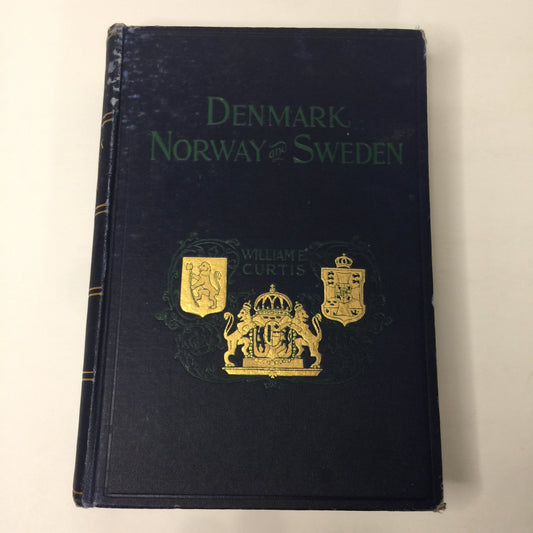 Denmark, Norway and Sweden - William E. Curtis - 1903