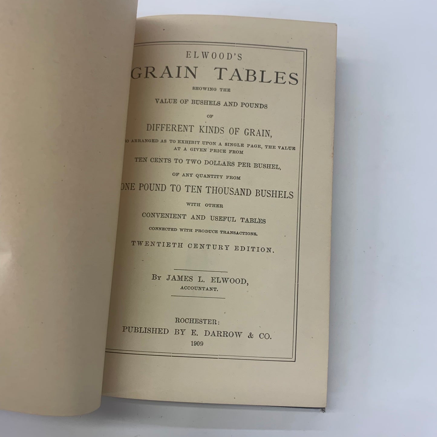 Elwood’s Grain Tables - James L. Elwood - 1909